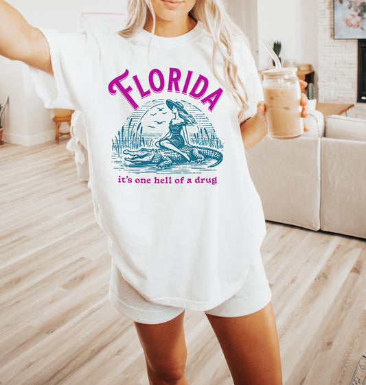 Florida Hell of a Drug Shirt