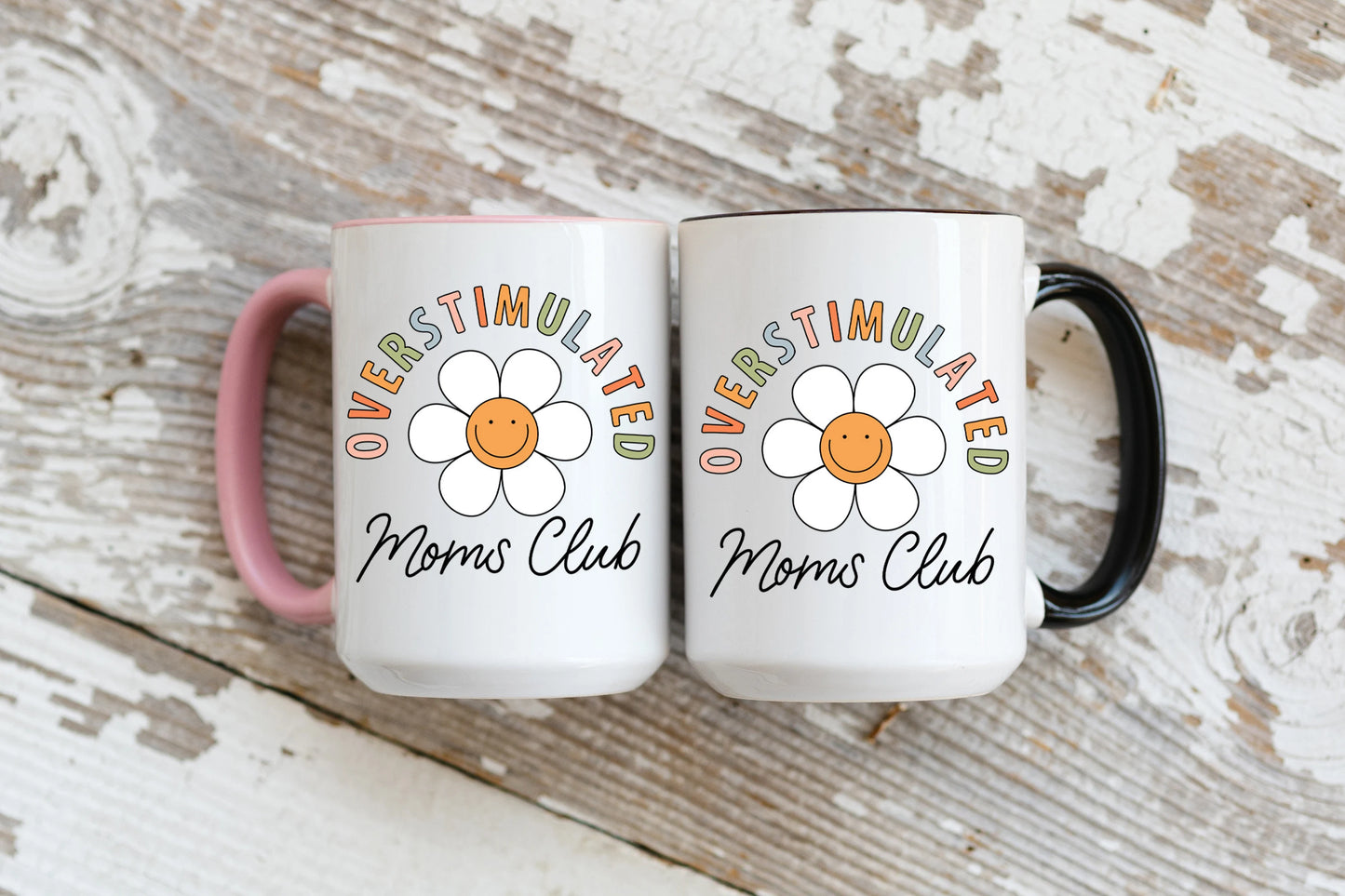 Over Stimulated Moms Club Mug